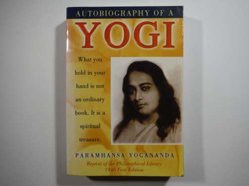 Autobiography of a Yogi - Paramhansa Yogananda
