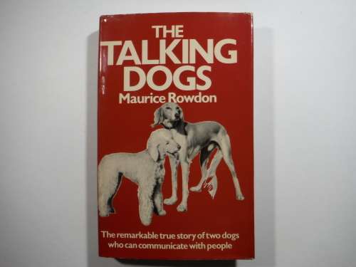 The Talking Dogs - Maurice Rowdon - 1978