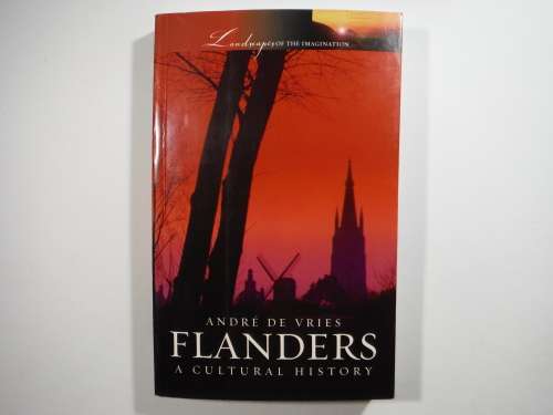 Flanders : A Cultural History - Paperback - Andre de Vries
