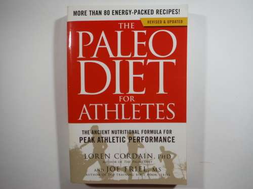 The Paleo Diet for Athletes - Loren Cordain, PHD