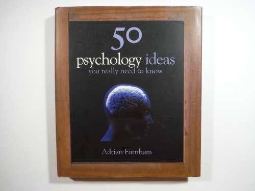 50 Psychology Ideas You Really Need to Know - Hardcover - Adrian Furnham