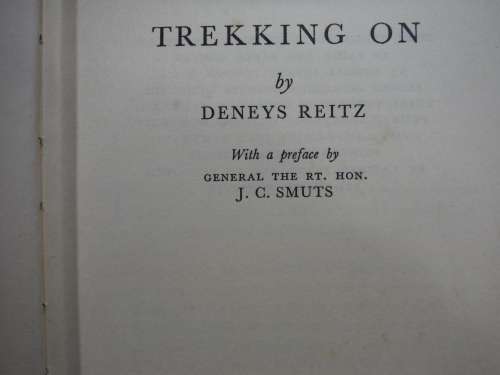 Trekking On - Hardcover - Deneys Reitz - 1936 Edition