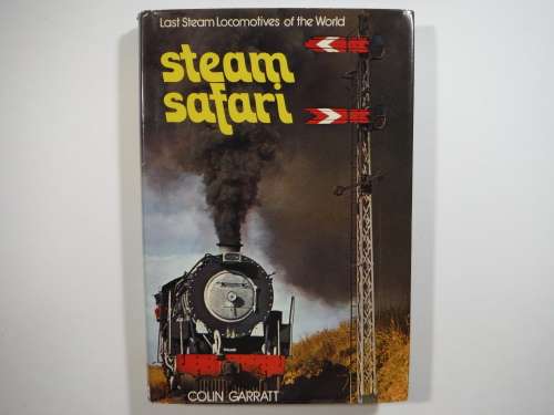 Steam Safari - Hardcover - Colin Garratt - 1974