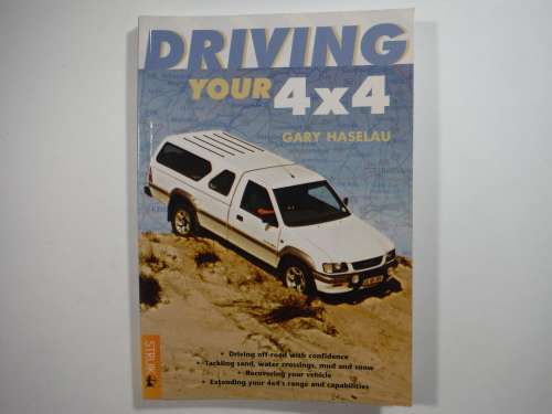 Driving Your 4X4 - Gary Haselau