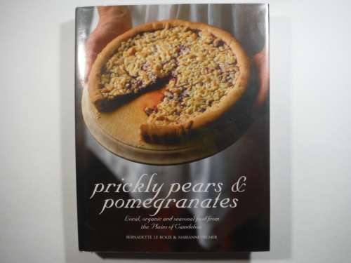 Prickly Pears & Pomegranates - Bernadette Le Roux