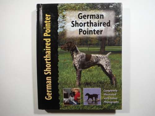 German Shorthaired Pointer - Hardcover - Nona Kilgore Bauer