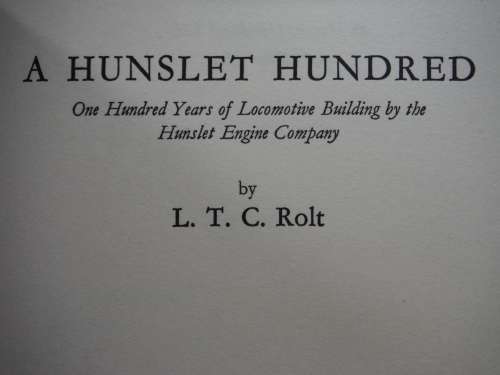 A Hunslet Hundred - Hardcover - L.T.C. Rolt - 1st Edition 1964