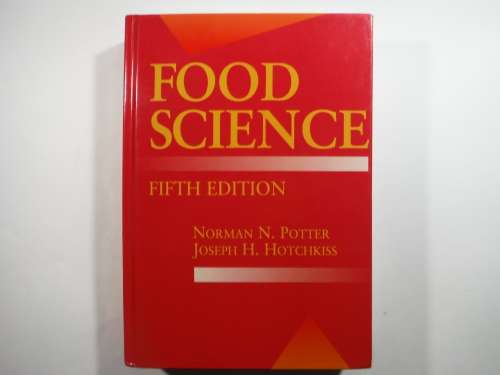Food Science : Fifth Edition - Norman N. Potter