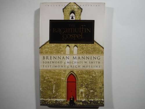 The Ragamuffin Gospel - Paperback - Brennan Manning