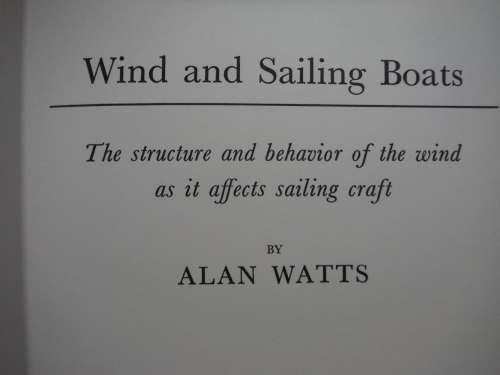 Wind and Sailing Boats - Hardcover - Alan Watts - 1970 Edition