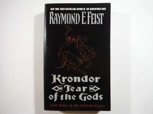 Krondor : Tear of the Gods - Book 3 of the Riftwar Legacy - Raymond E. Feist