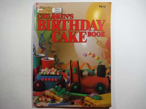 The Australian Women`s Weekly : Children`s Birthday Cake Book
