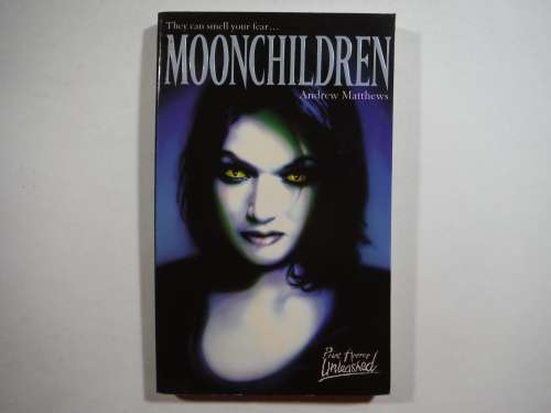 Point Horror Unleashed : Moonchildren - Paperback - Andrew Matthews
