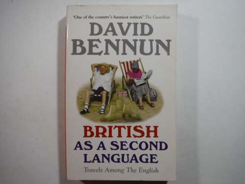 British as a Second Language - Paperback - David Bennun