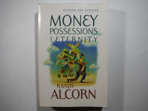 Money, Possessions and Eternity - Paperback - Randy Alcorn