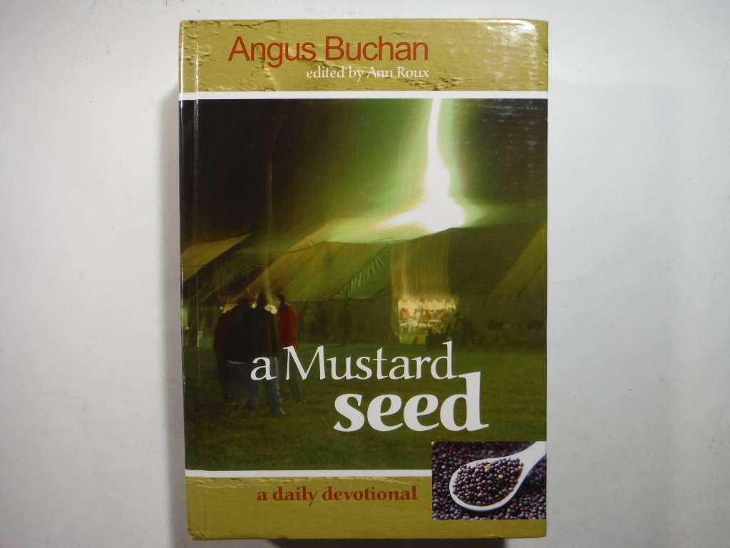 A Mustard Seed : A Daily Devotional- Hardcover - Angus Buchan