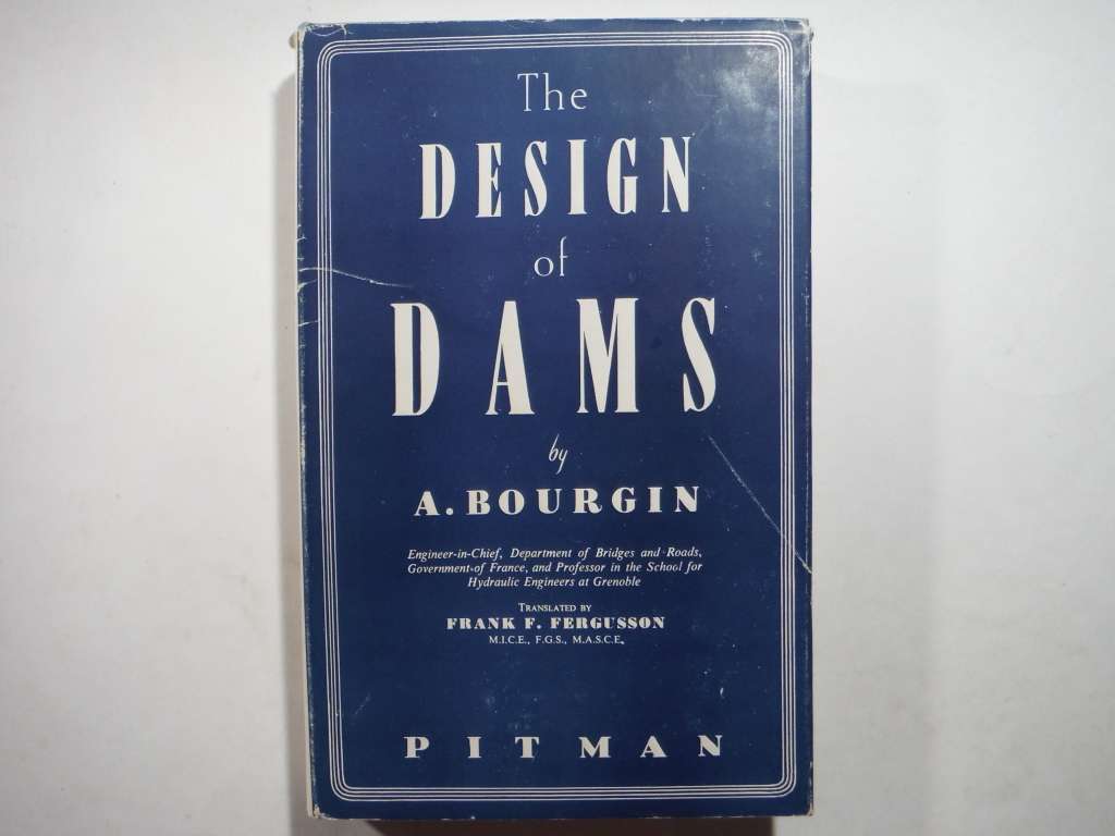 The Design of Dams - Hardcover - A.Bourgin - 1953