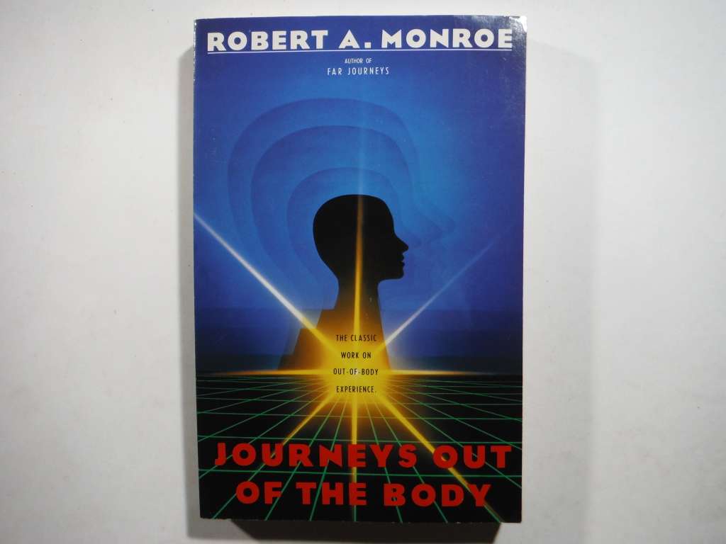 Journeys Out of the Body - Paperback - Robert A. Monroe