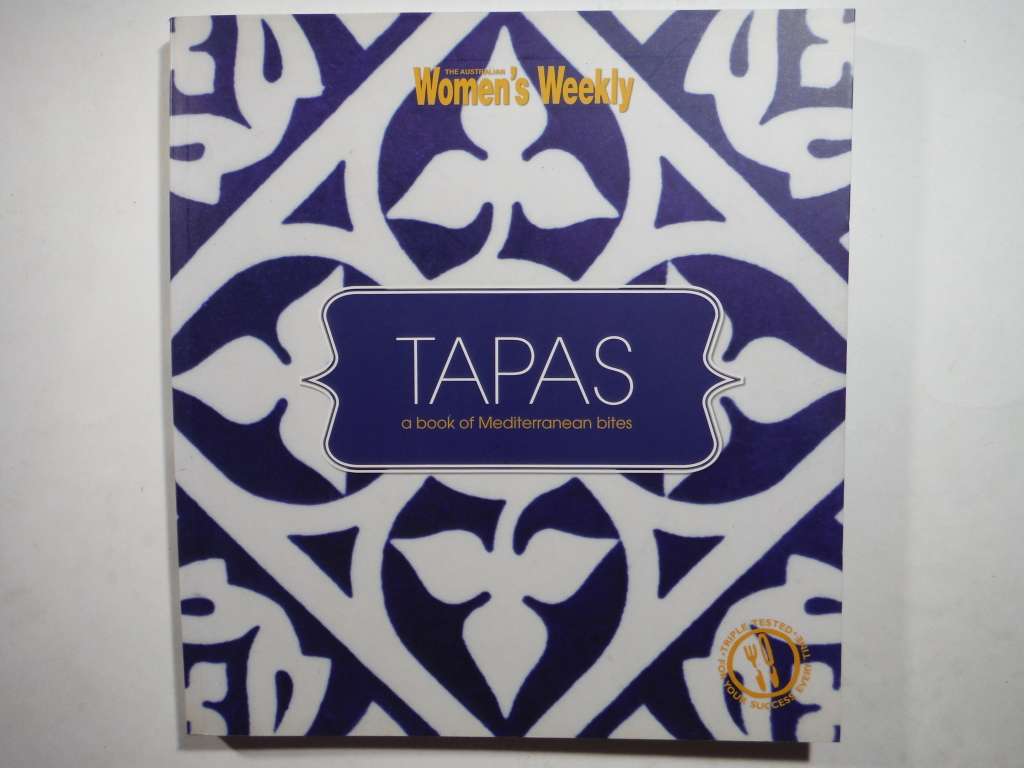 The Australian Women`s Weekly : Tapas