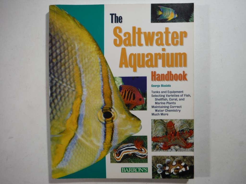The Saltwater Aquarium Handbook - Softcover - George Blasiola