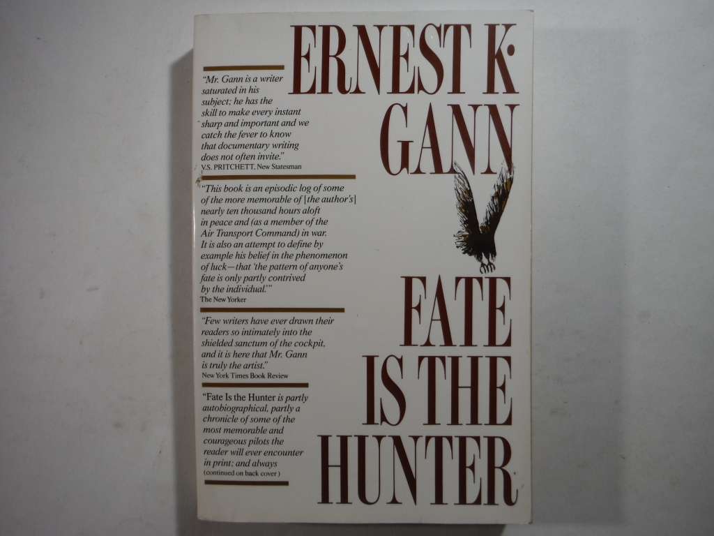 Fate is the Hunter - Paperback - Ernest K. Gann