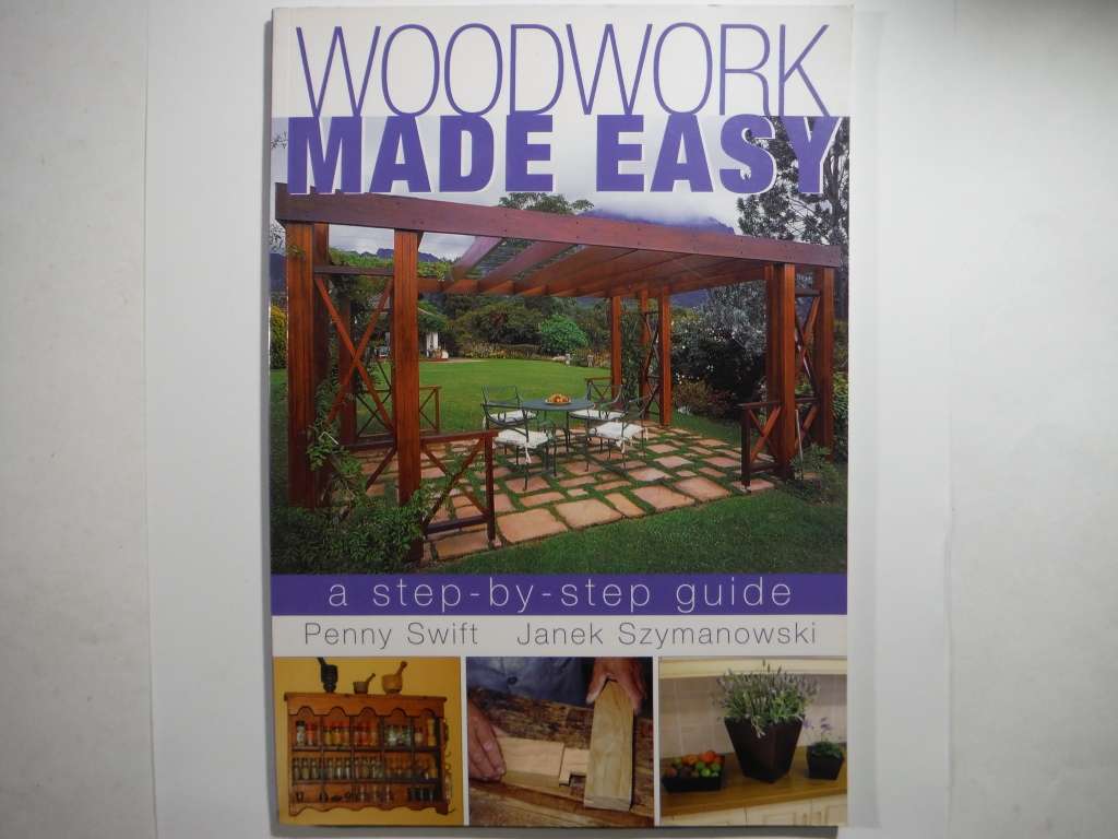 Woodwork Made Easy - Softcover - Penny Swift