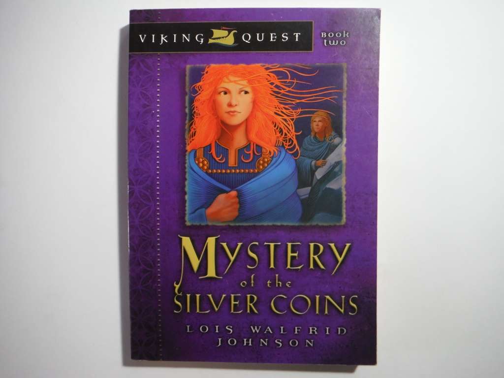 Viking Quest : Book Two : Mystery of the Silver Coins - Paperback - Lois Walfrid Johnson