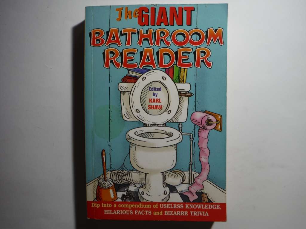 The Giant Bathroom Reader - Paperback - Edited by Karl Shaw