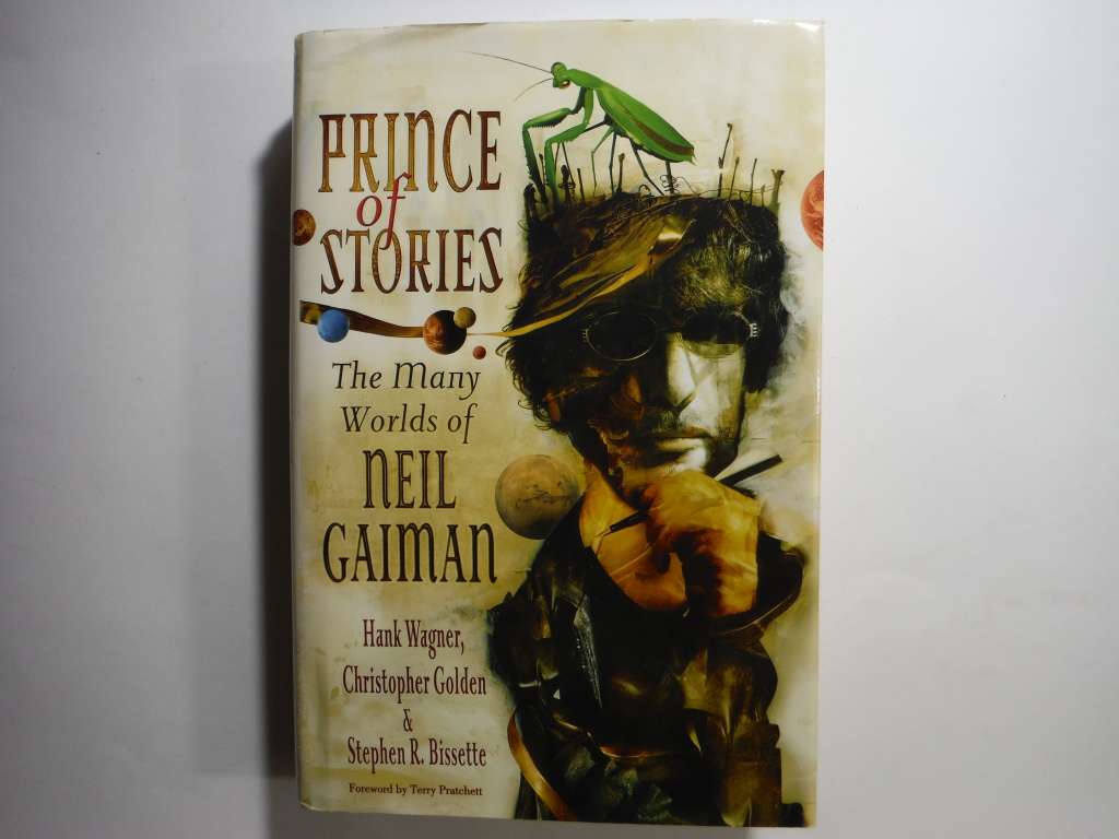 Prince of Stories : The Many Worlds of Neil Gaiman - Hardcover - Hank Wagner