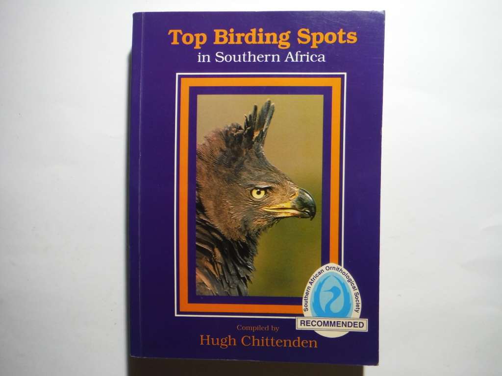 Top Birding Spots in Southern Africa - Paperback - Compiled by Hugh Chittenden