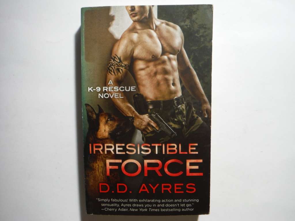 Irresistible Force - Paperback - D.D. Ayres