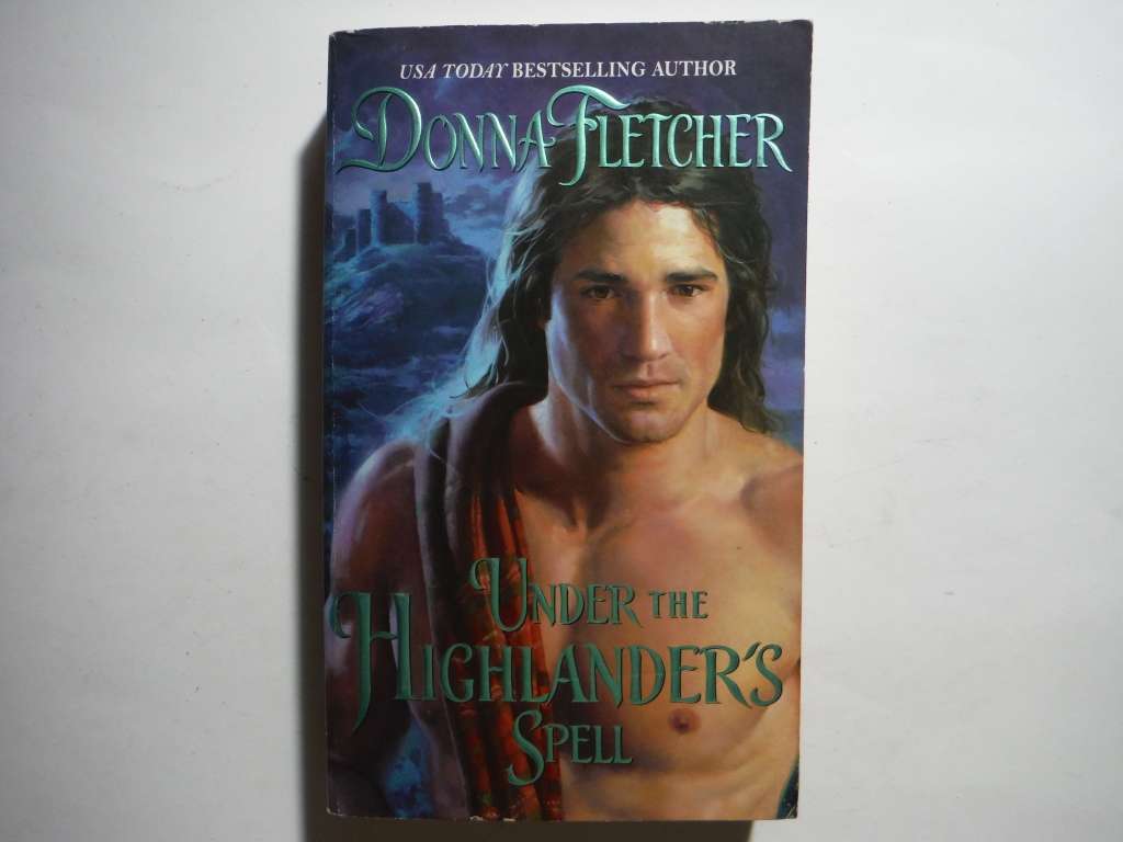 Under the Highlander`s Spell - Paperback - Donna Fletcher