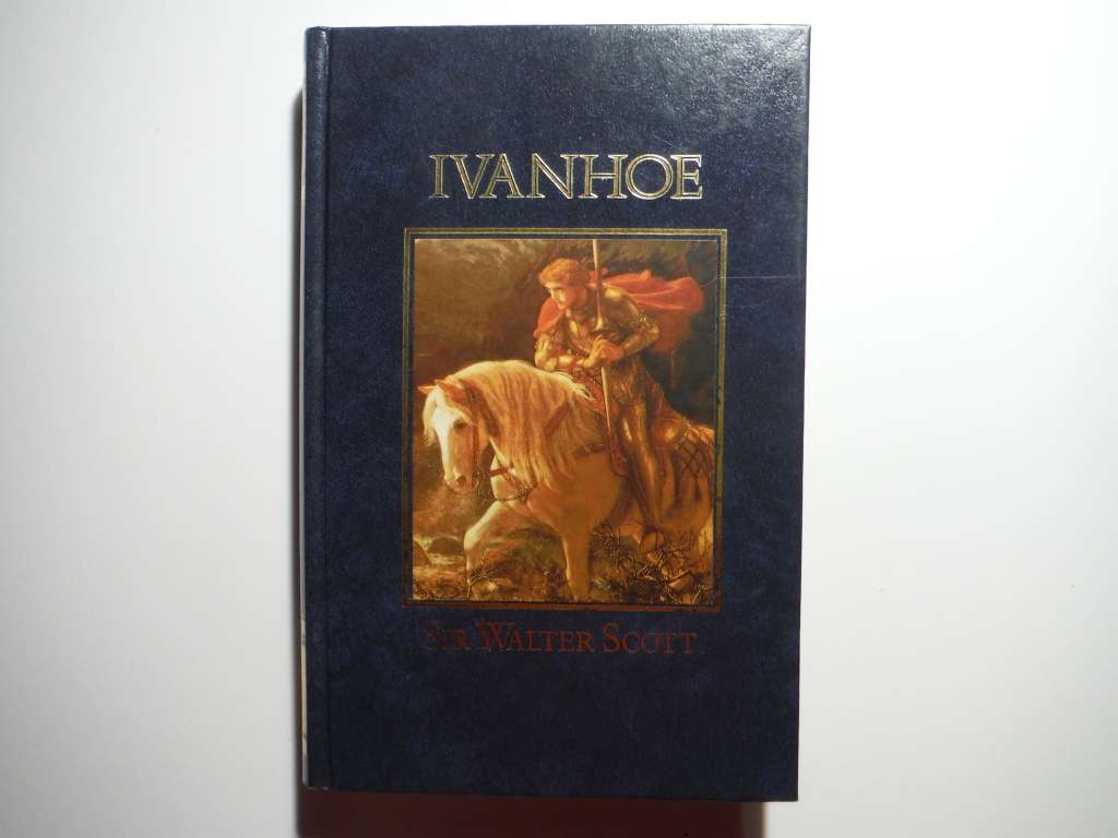 Ivanhoe - Hardcover - Sir Walter Scott - The Great Writers Library - 1987