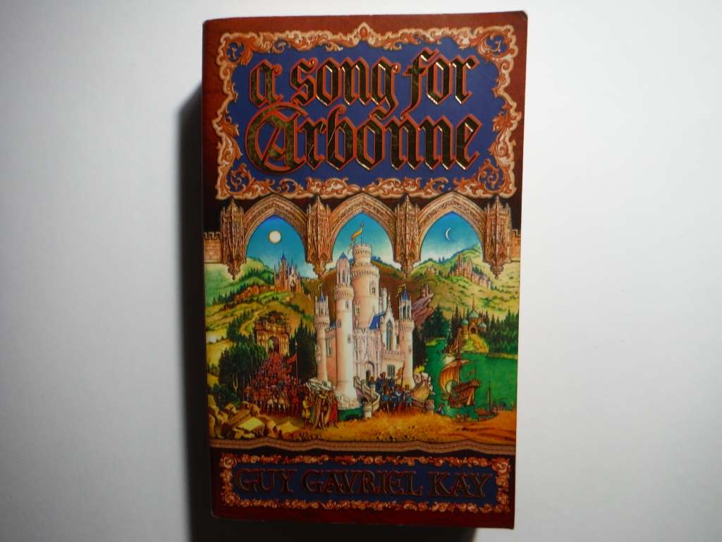 A Song for Arbonne - Paperback - Guy Gavriel Kay