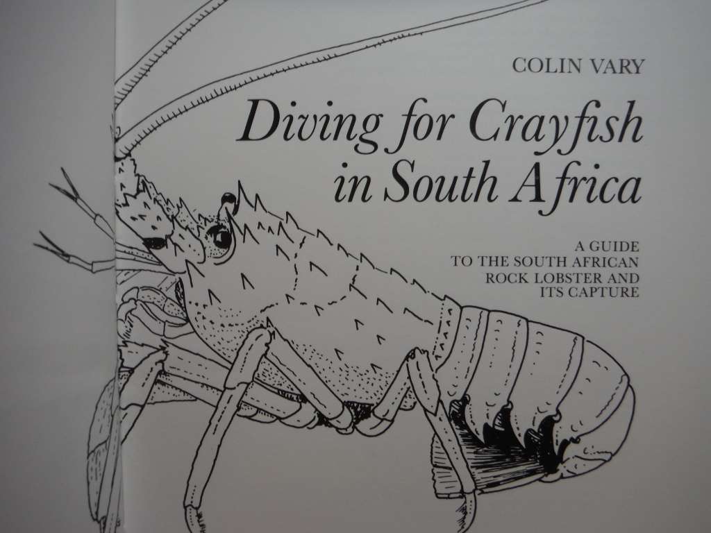 Diving for Crayfish in South Africa - Hardcover - Colin Vary - 1983 First Edition