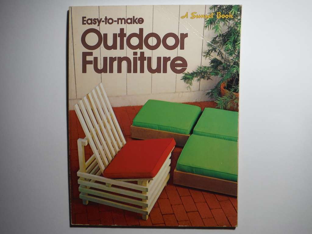 Easy-to-Make Outdoor Furniture - Softcover - A Sunset Book