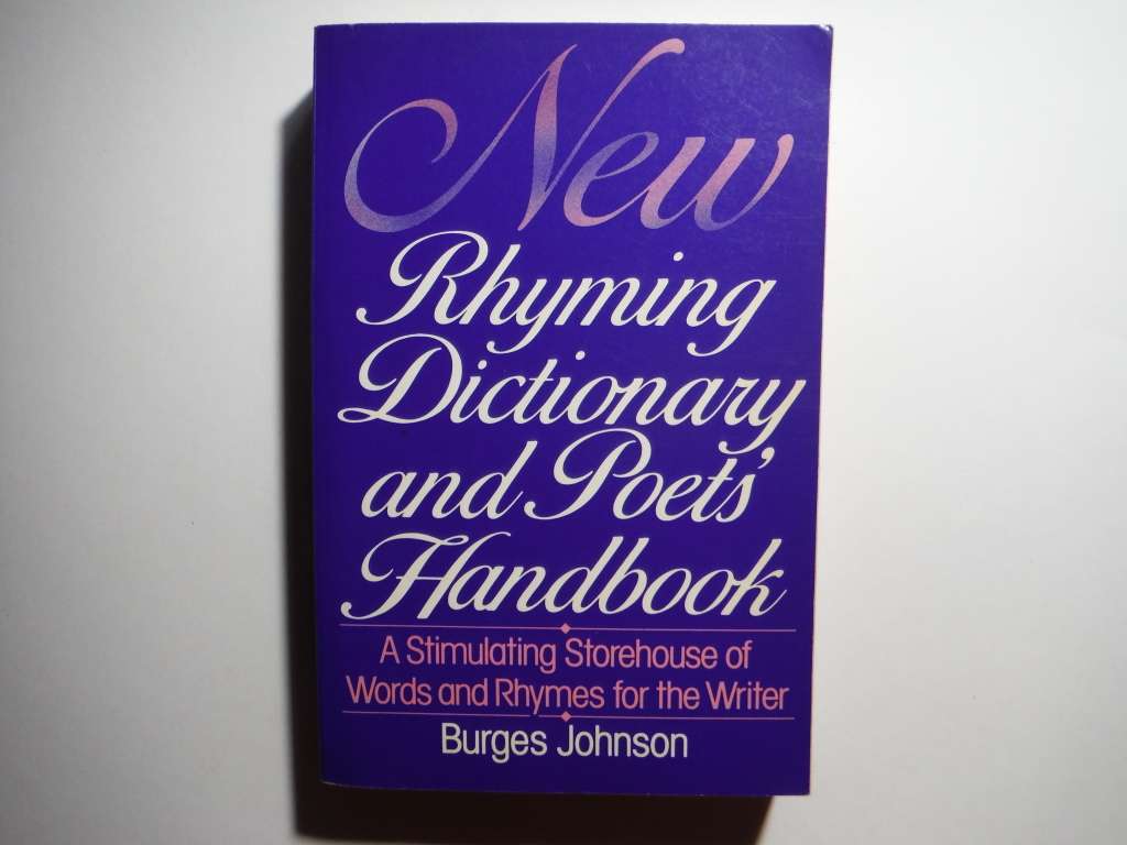 New Rhyming Dictionary and Poets` Handbook - Paperback - Burges Johnson