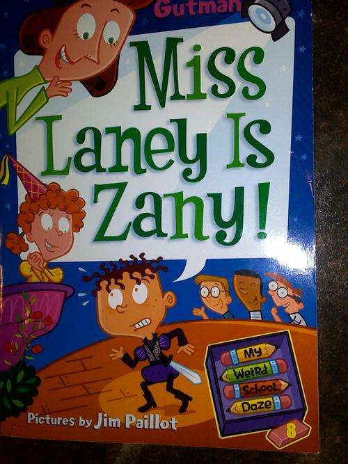 Miss Laney is Zany by Dan Gutman