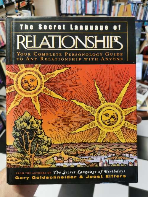 The Secret Language of Relationships by Gary Goldschneider & Joost Elffers