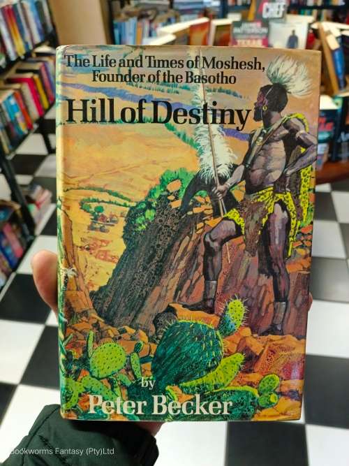Hill of destiny by Peter Becker (SIGNED BY AUTHOR)(1st EDITION)