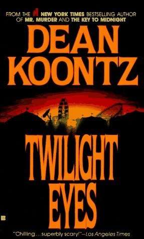 Dean Koontz Twilight Eyes