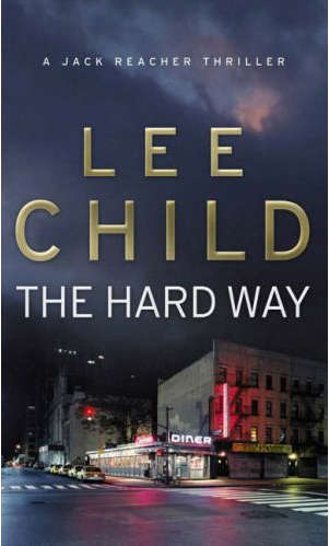 Lee Child The Hard Way