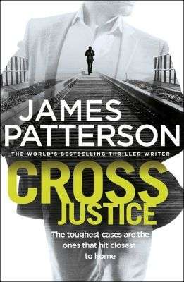 James Patterson Cross Justice