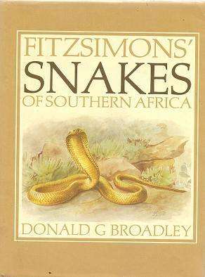 Fitzsimons' Snakes of Southern Africa By Donald Broadly