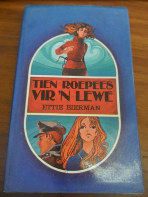Tien Roepees vir 'n lewe - Ettie Bierman