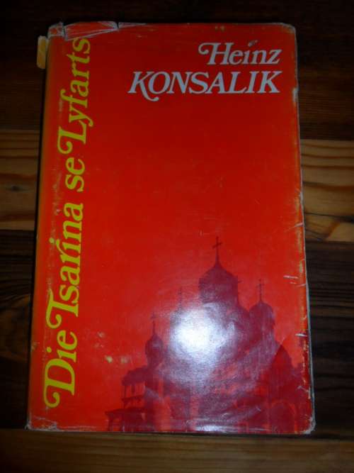 Heinz Konsalik - Die Tsarina se Lyfarts