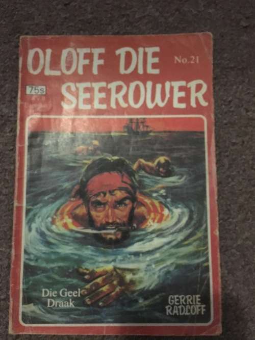 Oloff die Seerower No. 21 - Die Geel Draak - Gerrie Radloff