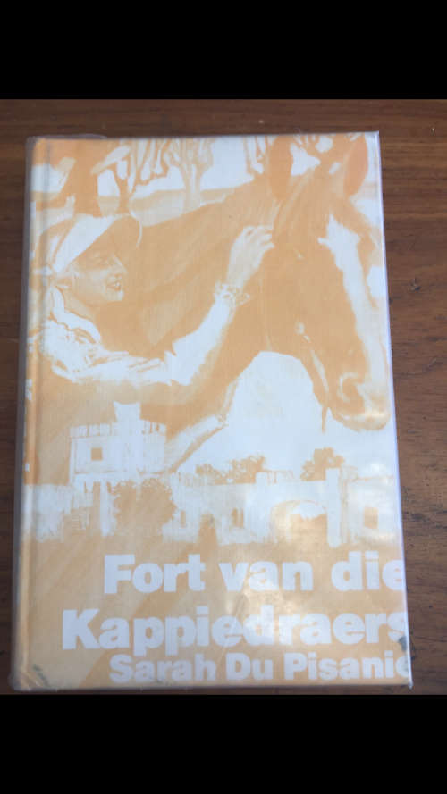 Fort van die Kappiedraers - Sarah Du Pisanie