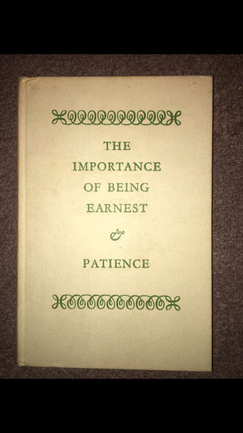 The Importance of being Earnest and Patience