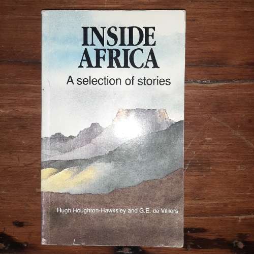 Inside Africa - A Selection of Stories - Houghton-Hawksley & De Villiers